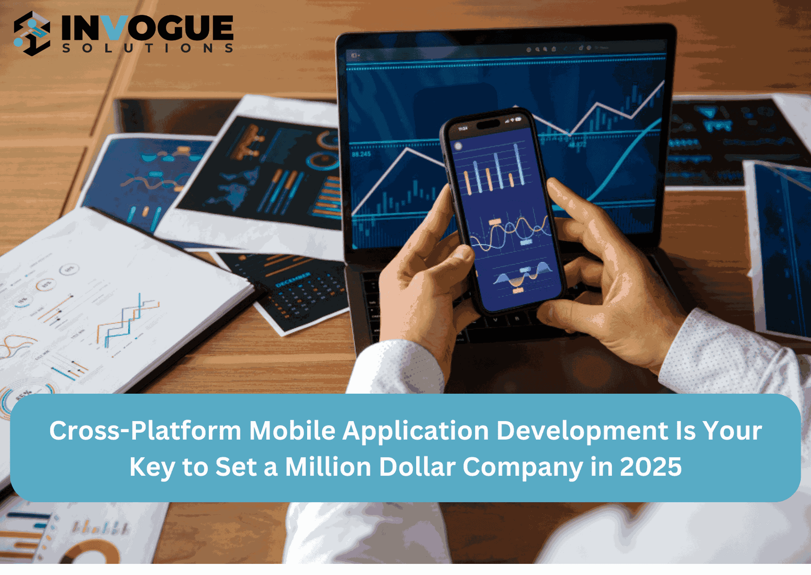 Cross-Platform Mobile Application Development Is Your Key to Set a Million Dollar Company in 2025